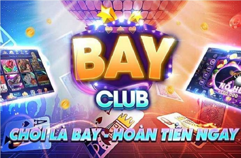Bayclub - Thương hiệu nổi tiếng nhất làng giải trí hiện nay
