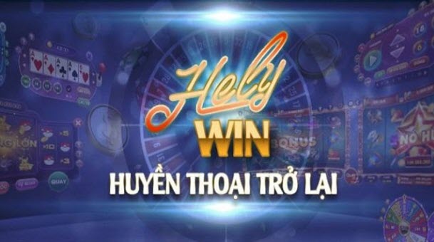 Helywin – Game bài đổi thưởng, chất lượng hàng đầu đẳng cấp quốc tế